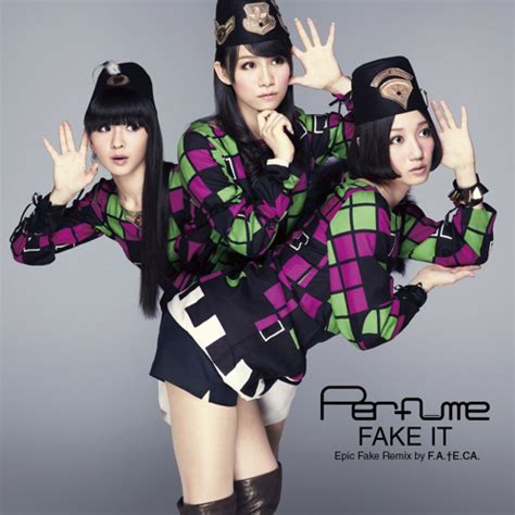 perfume fake it dance|Stream Fake It by Perfume .